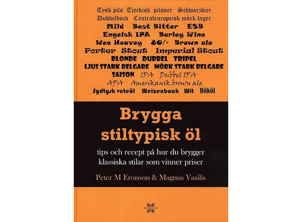 Brygga stiltypisk öl, Peter M. Eronson och Magnus Vasilis.
